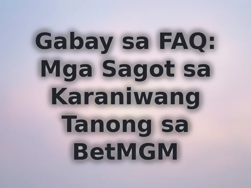 Gabay sa FAQ